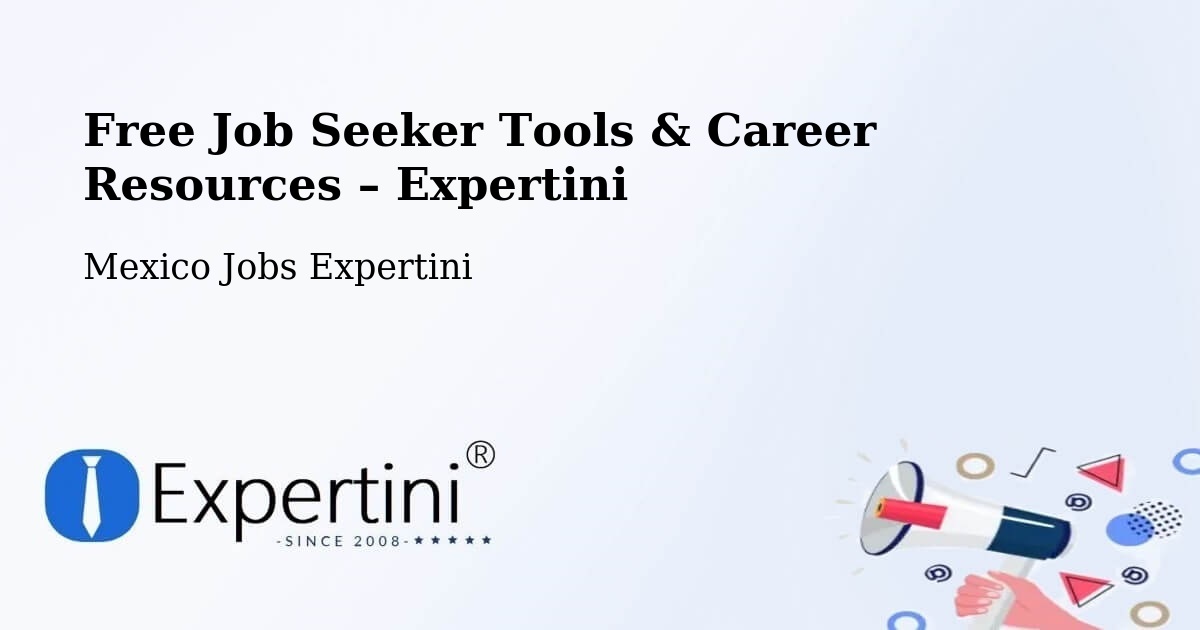 Free Job Seeker Tools & Career Resources – La Perla - La Perla, Mexico Jobs Expertini