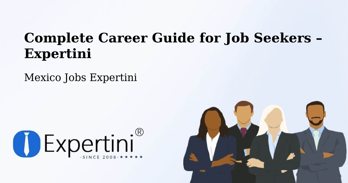 Career Guide for Job Seekers – La Perla - La Perla, Mexico Jobs Expertini